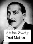 eBook: Drei Meister: Balzac – Dickens – Dostojewski