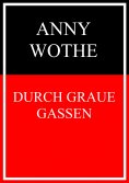 eBook: Durch graue Gassen