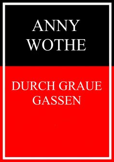 eBook: Durch graue Gassen