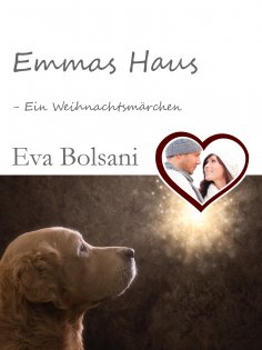 ebook: Emmas Haus –  Ein Weihnachtsmärchen