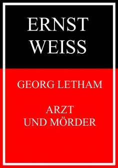 ebook: Georg Letham - Arzt und Mörder