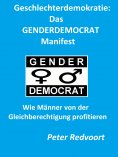 eBook: Geschlechterdemokratie: Das GENDERDEMOCRAT Manifest