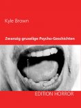 ebook: Zwanzig gruselige Psycho-Geschichten