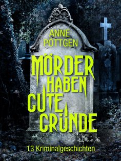 ebook: Mörder haben gute Gründe