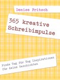 eBook: 365 kreative Schreibimpulse