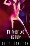 eBook: Ihr neuer Job als Hure