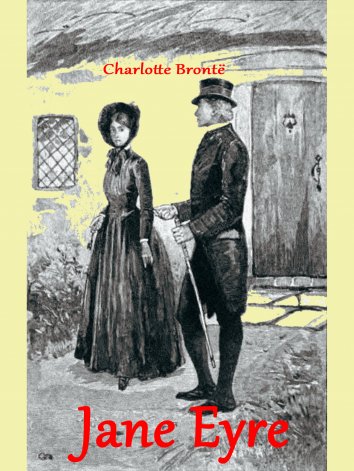 analysing the emotion of love in jane eyre by charlotte bronte analysing the emotion of love in jane eyre by charlotte bronte