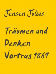 eBook: Träumen und Denken Vortrag 1869