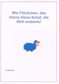 ebook: Wie Flöckchen, das kleine blaue Schaf die Welt eroberte