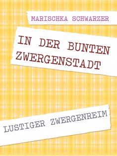 eBook: In der bunten Zwergenstadt