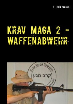 eBook: Krav Maga 2 - Waffenabwehr