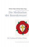 ebook: Die Meditation der Rosenkreuzer