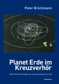 ebook: Planet Erde im Kreuzverhör