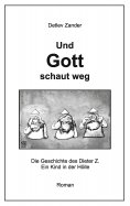 eBook: Und Gott schaut weg