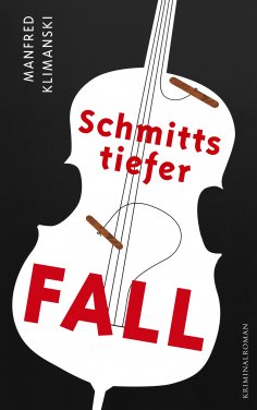 eBook: Schmitts tiefer Fall