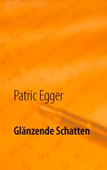 eBook: Glänzende Schatten