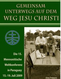 ebook: Die 15. Mennonitische Weltkonferenz in Paraguay  vom 15. - 19. Juli 2009