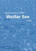 eBook: Weißer See