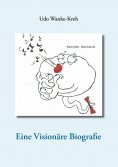 eBook: Eine Visionäre Biografie