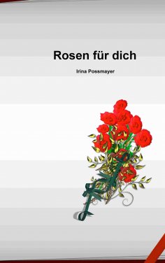 eBook: Rosen für dich