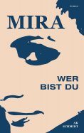 eBook: MIRA - Wer bist Du