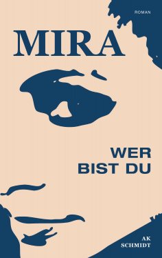 eBook: MIRA - Wer bist Du