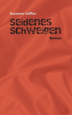 eBook: Seidenes Schweigen
