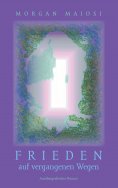 ebook: Frieden auf vergangenen Wegen