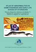 ebook: Atlas of abnormalities in gametogenies and early life stages of sturgeons