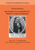 eBook: Der Glaube in den Schriften der Äbtissin Caritas Pirckheimer