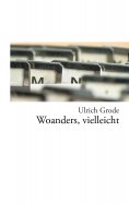 ebook: Woanders, vielleicht
