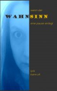 eBook: Wenn der Wahnsinn eine Pause einlegt