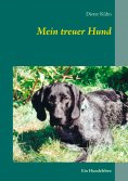 eBook: Mein treuer Hund