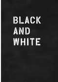 eBook: Black and White / Schwarz auf Weiß