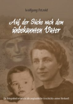 eBook: Auf der Suche nach dem unbekannten Vater