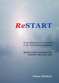 eBook: ReSTART - Entschuldung und Turnaround in der Unternehmenssanierung