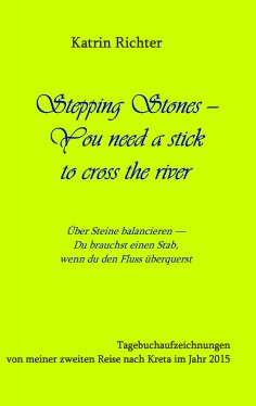 eBook: Stepping Stones - You need a stick to cross the river