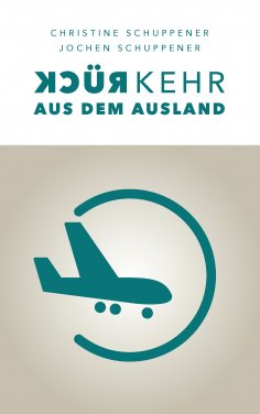 eBook: Rückkehr aus dem Ausland