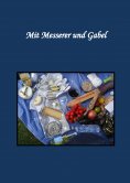 eBook: Mit Messerer und Gabel