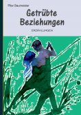 eBook: Getrübte Beziehungen