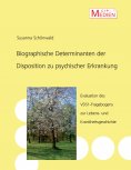 ebook: Biographische Determinanten der Disposition zu psychischer Erkrankung