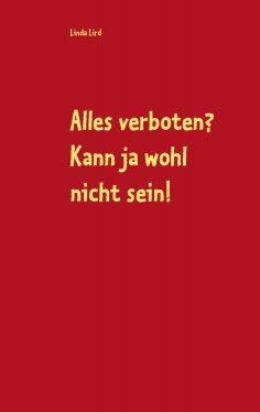 eBook: Alles verboten? Kann ja wohl nicht sein!