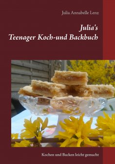 eBook: Julia's Teenager Koch- und Backbuch