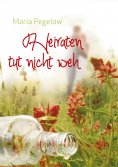 eBook: Heiraten tut nicht weh