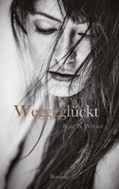 eBook: Weggeglückt