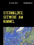 ebook: Sternbilder, Seewege am Himmel