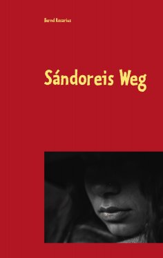 eBook: Sándoreis Weg