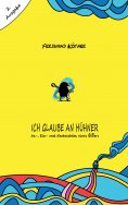 eBook: Ich glaube an Hühner