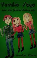 eBook: Yumiko Sayo und die Jahrhundertwende