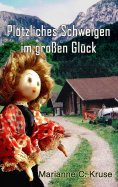 eBook: Plötzliches Schweigen im großen Glück